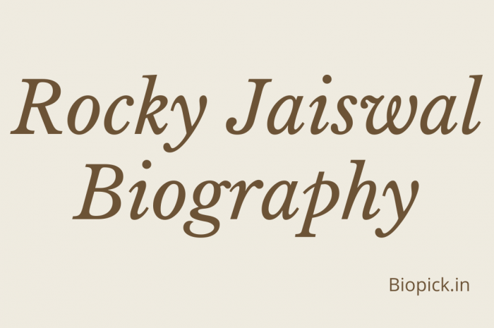 Rocky Jaiswal Age, Girlfriend, Net worth, Biography and More